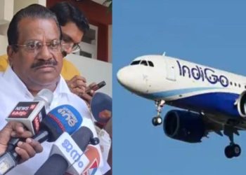 ഇന്‍ഡിഗോ ‘വൃത്തികെട്ട’ കമ്പനി!  നടന്ന് പോകേണ്ടി വന്നാലും ഇനി ഇന്‍ഡിഗോയില്‍ കയറില്ല; ഇപി ജയരാജന്‍